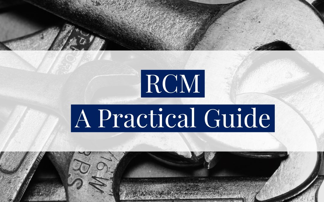 Reliability-centred Maintenance – A Practical Guide (Inc FMEA – The Principles)